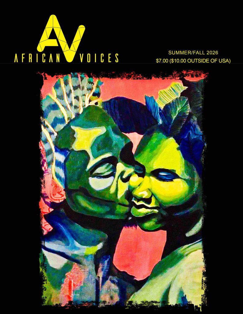 Two abstract, colorfully painted faces—one kissing the other’s cheek—are framed by dark, bold colors. The “AFRICAN VOICES” magazine cover features bright yellow text, a stylized AV logo, and pricing for the Summer/Fall 2026 issue at the top.